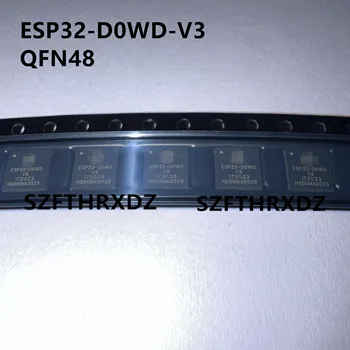 10 adet 100 % Yeni Orijinal ESP32-D0WD-V3 QFN - 48 Çift çekirdekli Bluetooth Kablosuz Çip
